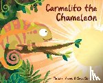 Kaneb, Fletcher - Carmelito the Chameleon