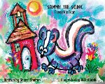 Shelton, Sherri - Sammy the Skunk, Faces his Fear