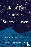 Binder, L. Annette - Child of Earth and Starry Heaven