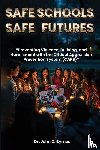 Byrnes, John D - SAFE SCHOOLS SAFE FUTURES