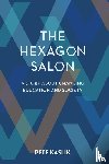 Kaslik, Pete - The Hexagon Salon