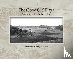 Hayman, Milton J. - The Good Ole' Days: Autobiography of a Farm Boy