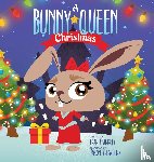 Flaherty, Leah - A Bunny Queen Christmas