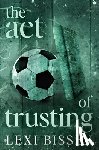 Bissen, Lexi - The Act of Trusting - Special Edition