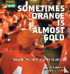 Antonini, Jim, Reynolds, Suzanne C - Sometimes Orange Is Almost Gold