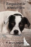 Bregenzer, W. Bruce - Empathetic Energetics