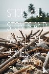 Earle, Winston - STICKS AND STONES AND SMALL FISH BONES