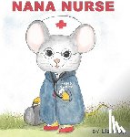 Kipp, Liz - Nana Nurse