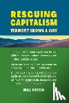 Patten, Will - Rescuing Capitalism: Vermont Shows a Way