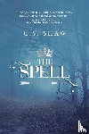 Shaw, C. V. - The Spell