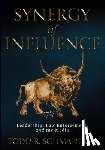 Schmaderer, Todd R. - Synergy of Influence: Leadership, Law Enforcement and the Media