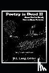 Lang, D. L. - Poetry is Dead II: Once You're Dead, You're Dead Forever
