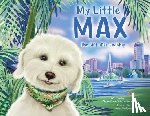 Gulbrandsen, Nancy Lee - My Little Max: The Gift of Friendship