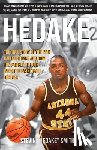 Smith, Stevin Hedake - Hedake: The True Story of the man Called Hedake and how the Gamble he Took Impacted Basketball Forever