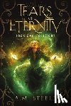 Steele, A. M. - Tears of Eternity Book One Foresight