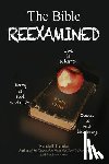 Tremba, Randall - The Bible Reexamined: Eve Is a Hero, Mary Is Not a Virgin, Jesus Is Not the Way