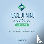 Belmonte, Jeanne - Peace of Mind at Work Guidebook: Tools to Bounce Back in the Midst of Workplace Difficulties and Discord