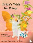 Chong, Lisa - Frida's Wish for Wings