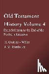 Costley-White, Harold - Old Testament History 4: From Solomon to the End of the Northern Kingdom