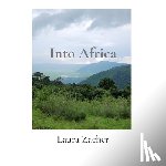 Zacher, Laura F - Zacher, L: Into Africa