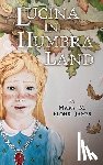 Flohr James, Mary M - Lucina in Humbra Land