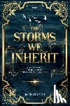 Leigh, Rachael - The Storms We Inherit
