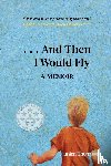 Thompson, Damien - ...And Then I Would Fly