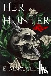 Roselynn, E. M. - Her Hunter