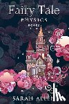 Allen, Sarah - Fairy Tale Physics