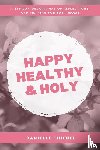 Thienel, Danielle - Happy Healthy & Holy