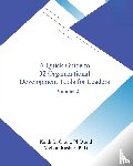 Grant, Keith, Rusher, Melvin - A Quick Guide to 32 Organizational Development Tools for Leaders