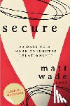 Wade, Matt - Secure