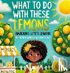 Dudley, McKenzie - What To Do With These Lemons