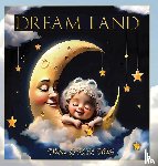 Webbe, Deborah A. - DREAM LAND