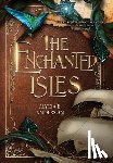 Anderson, Alycia E. - The Enchanted Isles