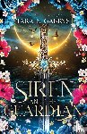 Gabrys, Tara N - The Siren and The Guardian
