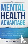 Sokoler, Stephen - The Mental Health Advantage