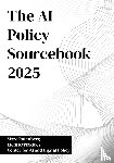 Rotenberg, Marc, Kyriakides, Eleni - The AI Policy Sourcebook 2025