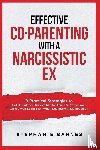 Barnes, Stephanie - Effective Co-Parenting with a Narcissistic Ex