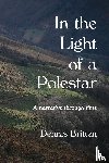 Britten, Dennis - In the Light of a Polestar