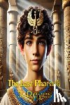 Reyes, J. - The Last Pharaoh
