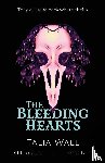 Wall, Talia - The Bleeding Hearts