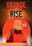 Combs, Damont R - Orange Will Rise