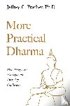 Fracher, Jeffrey C - More Practical Dharma