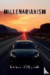 Filipiak, Louie - Millenarianism