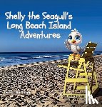 Golub, Natalie - Shelly the Seagull's Long Beach Island Advenures