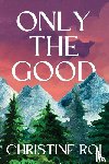 Roi, Christine - Only the Good