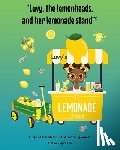 Lee, Joyce A - Lee, J: Luvy, the lemonheads, and her lemonade stand