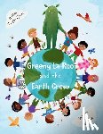 Ganis, Taylor - Greeny La-Roo and the Earth Crew