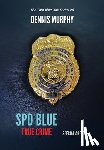Murphy, Dennis Patrick - SPD Blue - True Crime: Special Agent